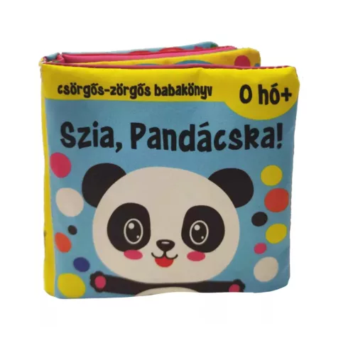 Csörgős-zörgős babakönyv: Szia, Pandácska! 0hó+