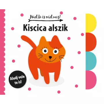 Húzd ki és nézd meg - Kiscica alszik 