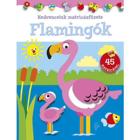 Kedvenceink matricásfüzete - Flamingók 