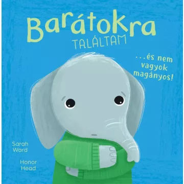   Én és az érzéseim - Barátokra találtam… és nem vagyok magányos!