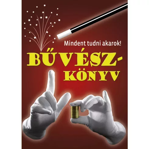 Mindent tudni akarok! - Bűvészkönyv

